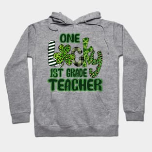 One Lucky 1st Grade Teacher Shamrock Hoodie